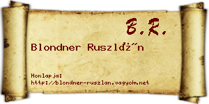 Blondner Ruszlán névjegykártya